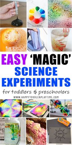 the cover of easy magic science experiments for toddlers and preschoolers with pictures of different activities