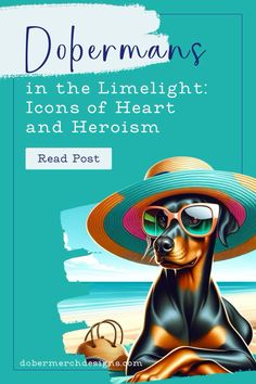 a dog wearing sunglasses and a hat with the words dobermanans in the limelight icons