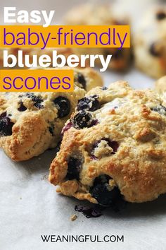 easy baby - friendly blueberry scones with text overlay