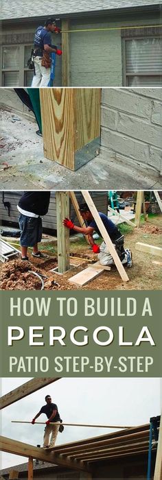 how to build a pergola patio step - by - step with pictures and instructions