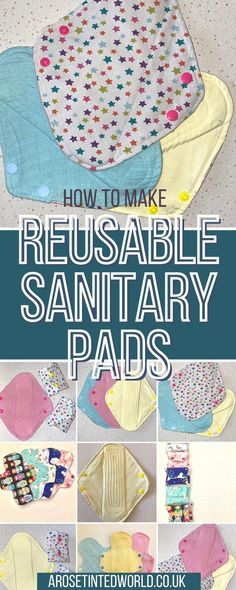 the instructions for how to make reusable sanitary pads are shown in this article