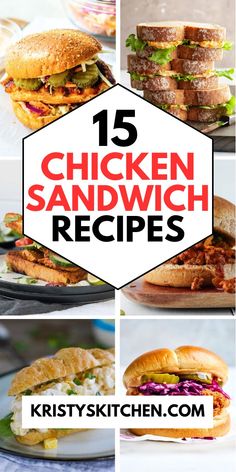 chicken sandwich recipe collage with text overlay that reads, 15 chicken sandwich recipes