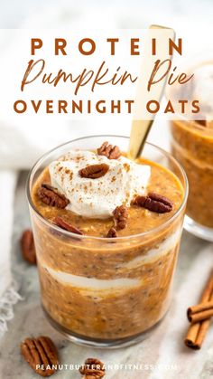 pumpkin pie overnight oats in a glass with whipped cream and pecans on top