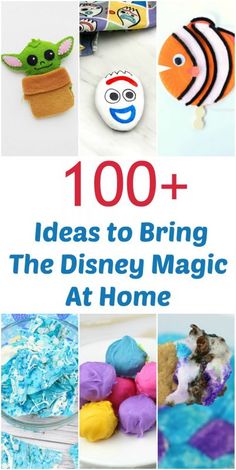 the cover of 100 + ideas to bring the disney magic at home with pictures of toys and