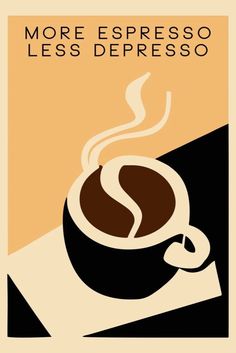 Coffee Poster Design, More Espresso Less, Funny Quote Prints, Cafe Posters, Logos Ideas, Soyut Sanat Tabloları, Coffee Poster, Online Logo, Arte Inspo