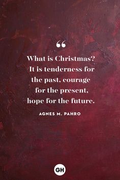 a quote from agnes m pahro about christmas and the power of hope for the future