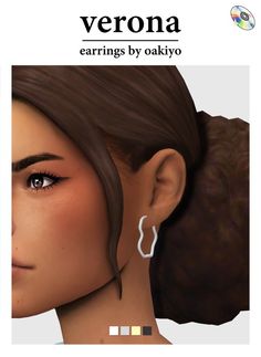 an image of a woman's face with earrings on her ear and the words, verona