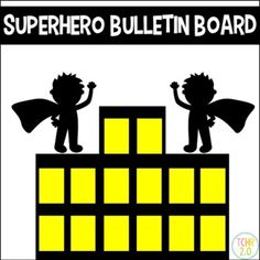 superhero bulletin board with two children standing on top of a building and the words'superhero bulletin