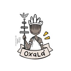 an oxala character with a banner around his neck and the words oxala on it