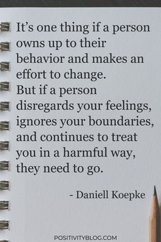 a note with a pencil on top of it that says, it is one thing if a person owns up to their behavior and makes an effort to change