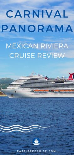 a cruise ship in the ocean with text that reads carnival panorama mexican riviera cruise review