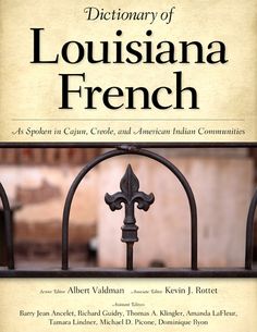 the dictionary of louisiana french is shown in this book, with an image of a wrought iron fence