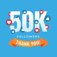 the 50, 000 followers thank you sign with hearts and arrows around it on a blue background