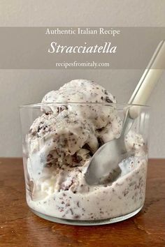 an ice cream sundae in a glass bowl with a spoon on the side and text overlay reading authentic italian recipe stracatatella