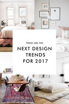 there are the next design trend for 2017, and here are some ideas to try out