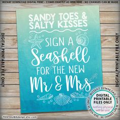 a sign that says sandy toes and salty kisses, with seashells for the future mrs