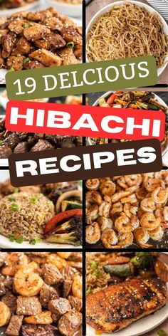 different types of food on plates with the words hibacchi recipes above them and below it