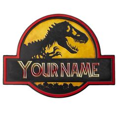 a metal sign that says your name with a dinosaur on the front and back of it