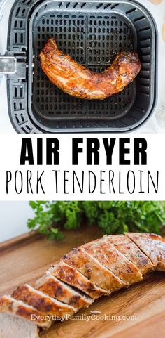 air fryer pork tenderloin is an easy way to cook your own meat