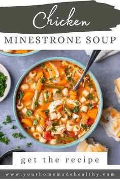 chicken minestone soup in a blue bowl with text overlay that reads, get the recipe