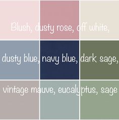 four squares with different colors and words in the middle one says, blush, dusty rose, off white, dusty blue, navy, dark sage, vintage