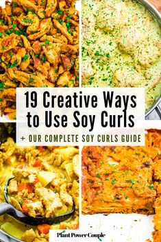 A grid with four photos showing different ways to use soy curls - pan-fried, in a curry, in dumpling stew, in enchilada casserole. Text reads: 19 creative ways to use soy curls + our complete soy curls guide Soy Protein Recipes, Vegetarian Staples, Soy Chunks, Tofu Cheese, Chef Aj, Chicken Main Dish Recipes