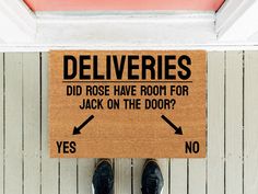 a door mat that says deliveries did rose have room for jack on the door? yes no