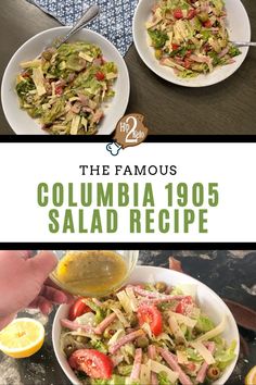 the famous columbia 1950 salad recipe is shown in two separate bowls with lemon wedges