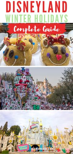 the disneyland winter holidays complete guide with pictures and text overlay that reads, disneyland winter holidays complete guide