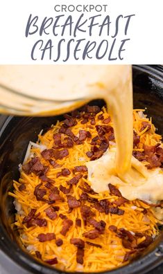 crockpot breakfast casserole with bacon and cheese being poured into the slow cooker