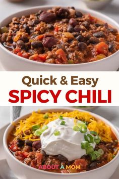 two bowls filled with chili, beans and sour cream on top of each other in front of the words quick & easy spicy chili