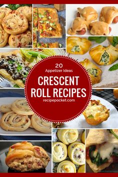 20 appetizer ideas for crescent rolls and roll recipes to make them look delicious