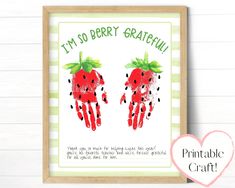 two handprinted strawberrys with the words, i'm so berry grateful