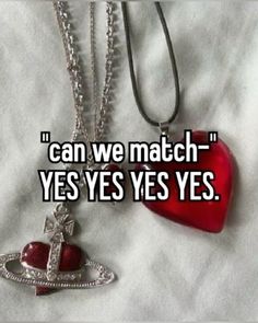 two necklaces that say, can we match? yes yes yes yes