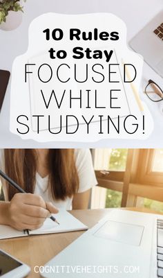 a woman sitting at a desk writing on a notepad with the words 10 rules to stay focused while studying