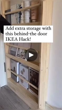 a person is standing in front of a book shelf with books on it and the caption reads, add extra storage with this behind the door ikea hack