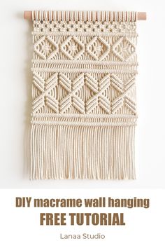 a macrame wall hanging with text overlay that reads diy macrame wall hanging free pattern