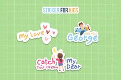 stickers for kids that say i love, my love, and catch your dream