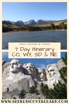 the mount rush memorial with text overlay that reads 7 day itinerary, co - wy, sd & ne