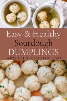 two bowls of soup with dumplings in them and the title overlay reads easy & healthy sourdough dumplings