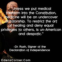 Medical freedom does not exist today where "modern medicine" dominates its society.  …the medical takeover killed real medicine. Using devious campaigns of propaganda, well-paid "authorities" convinced the public that our God-given medicine (from nature) was quackery. The "Flexnor Report," fooled/bribed US congressman. To our detriment, we've become a nation of "sick" people. #EdensCorner #IsItHealthy #HealthyLiving #Family #Reni #ImagineThis #ModernMedicine #RealMedicine Nature God, Parent Resources, Declaration Of Independence, Creating A Business, Healthy Families, Public Speaking