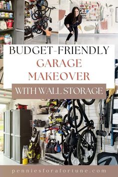 the garage makeover with wall storage