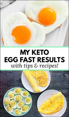 two eggs and some other food on plates with the words, my keto egg fast results