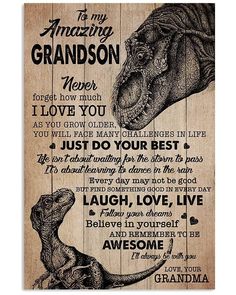 a wooden sign with an image of a dinosaur and the words to my grandson on it