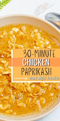 a bowl of chicken paprikah with the words 30 minute chicken paprikah over it