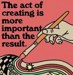 a hand holding a pencil and writing on a piece of paper with the words, the act of creating is more important than the result