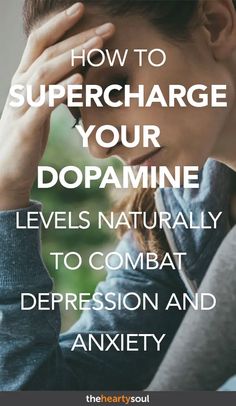 5 Symptoms of Low Dopamine and Top Ways to Help Increase It : The Hearty Soul Brain Foods, Brain Nutrition, Cold Home Remedies, Natural Health Remedies, Natural Home Remedies, Brain Health, Health Remedies