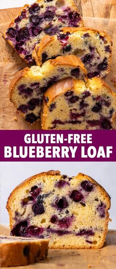 sliced blueberry loaf on a cutting board with the text gluten - free blueberry loaf