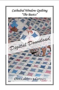 the cover of cathedral window quilting's digital book