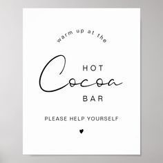 a sign that says, warm up at the cocoa bar please help yourself